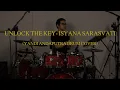 Download Lagu UNLOCK THE KEY - ISYANA SARASVATI (YANDI ANDAPUTRA DRUM COVER)