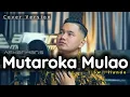 Download Lagu Mutaroka Mulao ( Bunga-Bunga Nairi Anging ) - Asbar Haris || Cover Viral Tiktok || Karya Hando