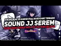 Download Lagu DJ SOUND JJ SEREM V70 FULL BASS GACOR KANE COCOK BUAT KAMAR MENGKANE VIRAL TIKTOK TERBARU 2025🎧
