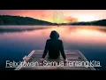 Download Lagu Felix Irawan - Semua Tentang Kita (cover) Lirik