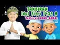 Download Lagu Gema Takbir Hari Raya Idul Fitri 2018  - Uyyus feat Upin \u0026 Ipin - Takbiran Anak anak merdu