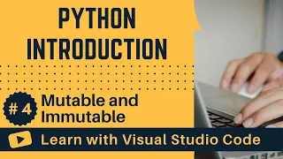 Learn with VSCode Python for Beginners Mutable and Immutable in Python