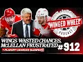 McLELLAN FRUSTRATED WINGS WASTE CHANCES - Winged Wheel Podcast