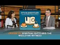 Spiritual Gifts and the Wesleyan Witness It s Elementary Ep 39