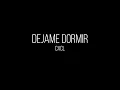Dejame Dormir