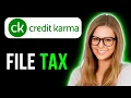 How To File Tax In Credit Karma Super Simple Quick Guide
