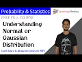 Understanding Normal or Gaussian Distribution Lesson 64 Probability Statistics