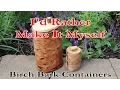 Birch Bark Containers - Ray Mears Inspired