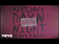 Download Lagu AFROJACK, Black V Neck - Day N Night (Audio) ft. Muni Long
