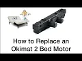 How to Replace an Okimat 2 Bed Motor OKIMAT 2 REPLACEMENT MOTOR
