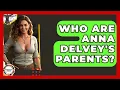 Who Are Anna Delvey s Parents - Anthropology Insights
