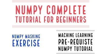 Numpy Complete Tutorial For Machine Learning Numpy Masking Exercise Part 16