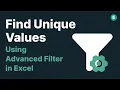 Find Unique Values In Excel Using Advanced Filter 5 Min Excel Tutorial