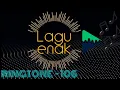 Lagu Lagu buat nada dering HP / Ringtone Handphone 106