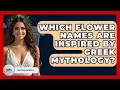 Download Lagu Which Flower Names Are Inspired By Greek Mythology? - Talking Greece