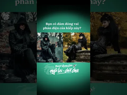 Nếu có sự lựa chọn - bạn có dám đóng vai phản diện của kiếp sống này???