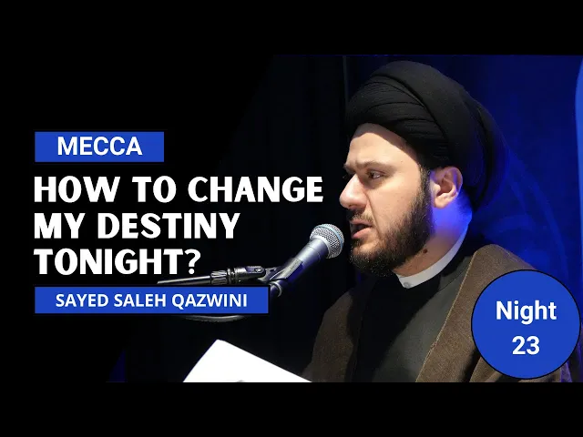 ⁣How to Change My Destiny Tonight? - Sayed Saleh Qazwini