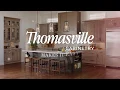 The Thomasville Experience