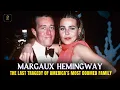 She Was Ernest Hemingway s Granddaughter The World s Most Paid Model To Die By Su cide