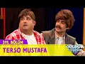 Terso Mustafa - 311.Bölüm (Güldür Güldür Show)