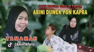 Download ABINI DUWEK PON KAPRA  -Tamamah - Lagu Madura Viral Di Tiktok MP3