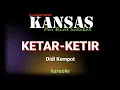 Download Lagu KETAR-KETIR DIDI KEMPOT KARAOKE COVER NEW KANSAS
