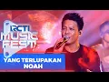 Download Lagu Noah - Yang Terlupakan | RCTI Music Fest 2022