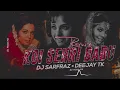 Koi Sehri Babu Remix - DJ SARFRAZ × DEEJAY TK | OLD Remix Song's | BOLLYWOOD Remix | DJ Mohit Mk