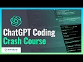 ChatGPT Coding Tutorial - A Crash Course on ChatGPT Coding for Beginners