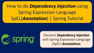 How to do Dependency Injection using Spring Expression Language SpEL Annotation Spring Tutorial