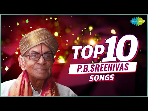 Download MP3 Top 10 Songs of P.B. Sreenivas | Kaalangalil Aval Vasantham | Ninaippathellaam Nadanthu