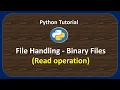 Python Binary Files Read operation File Handling