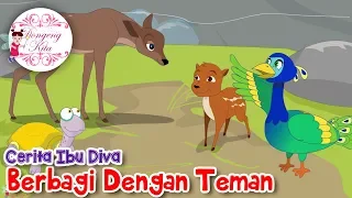 Download Cerita Ibu Diva ~  Berbagilah Dengan Teman | Dongeng Kita untuk Anak MP3