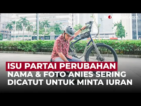 Jubir Tegaskan Anies Tak Terlibat Pembentukan Partai Perubahan