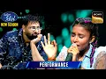 Lagu 'Aaja Aai Bahar' पर Ragini को सुनकर Badshah ने उसे कहा Popstar | Indian Idol S15 | Performance