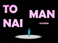 Lagu Kvi Baba / To Man Nai (Official Music Video)