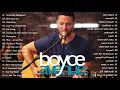 Boyce Avenue Greatest Hits - Acoustic Playlist 2022 - Boyce Avenue 2022