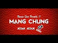 Download Lagu DJ SLOW Sedikit Koplo !!! MANG CHUNG (Grain in Ear) .. Mandarin Slow Bass