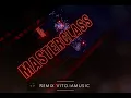 Bouss - Masterclass remix by Vito iamusic