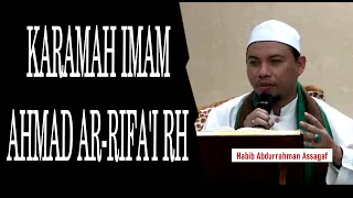 karamah imam ahmad ar rifai rh habib abdurrahman assagaf