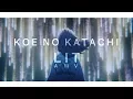 Download Lagu A Koe No Katachi | A Silent Voice - LIT