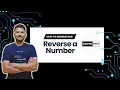 REVERSE INTEGER REVERSE A NUMBER IN C TUTORIAL - 2 DSA PLAYLIST