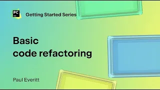 Basic code refactoring in PyCharm Getting started
