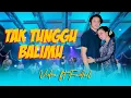 Download Lagu Fadhil garnuk ft Vidia Antavia - TAK TUNGGU BALIMU (Official Music Video ANEKA MUSIC)