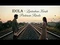 IDOLA – Lintaskan Kasih Pintasan Rindu | Official Lyric Video | Lagu Rindu Romantis 2025