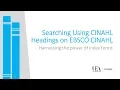 Searching Using CINAHL Headings on EBSCO CINAHL