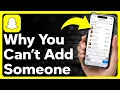 Why Can t I Add Someone On Snapchat