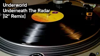 Underworld - Underneath The Radar [12" Remix] (1988)