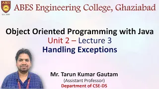 Lecture 3 Unit 2 Handling Exceptions OOPs with Java