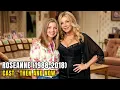 ROSEANNE 1988 Cast Then and Now 2026 Shocking Changes 38 Years Later